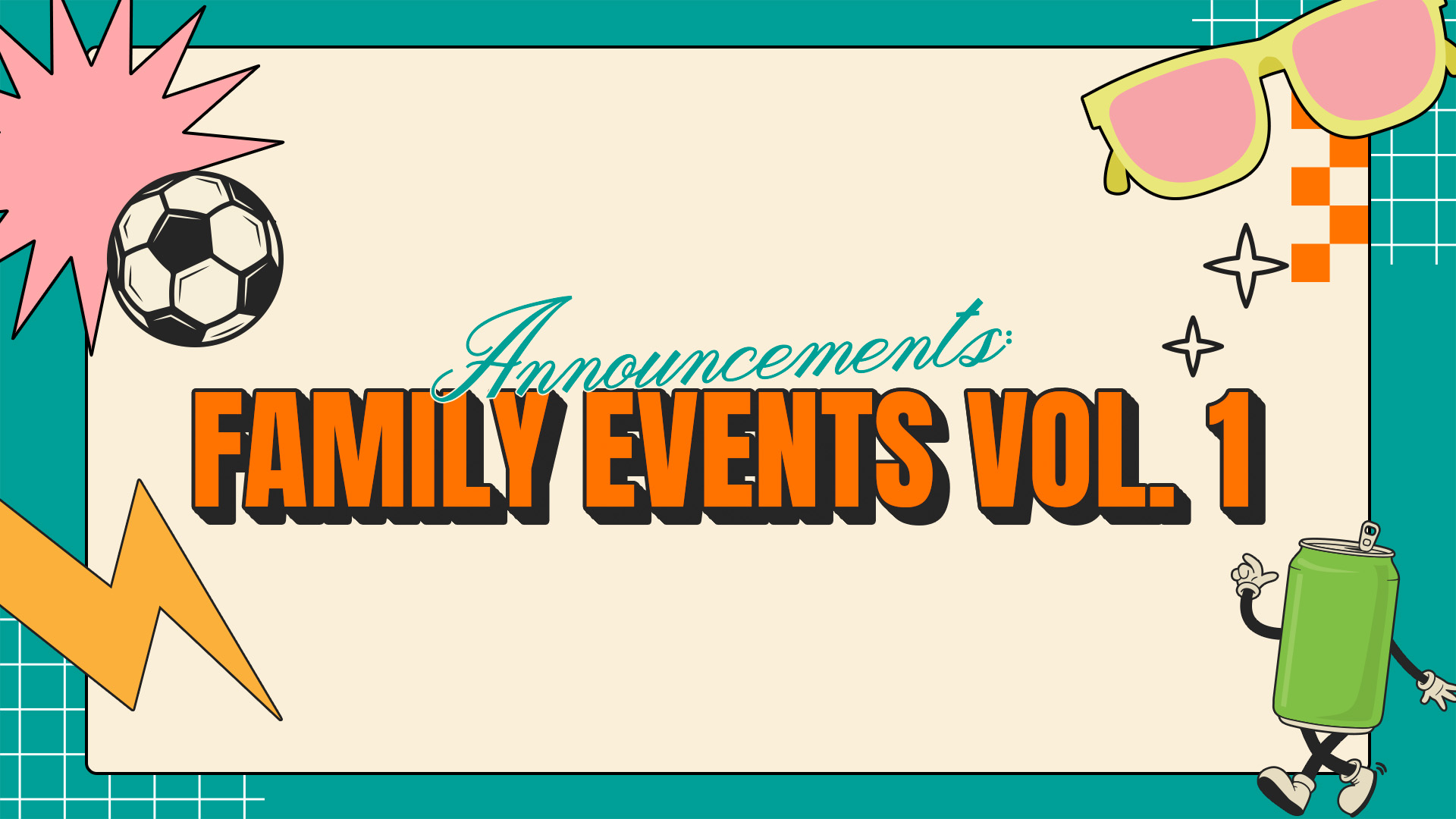 Church Announcements: Family Events Vol 1 (SL) Editable Graphics